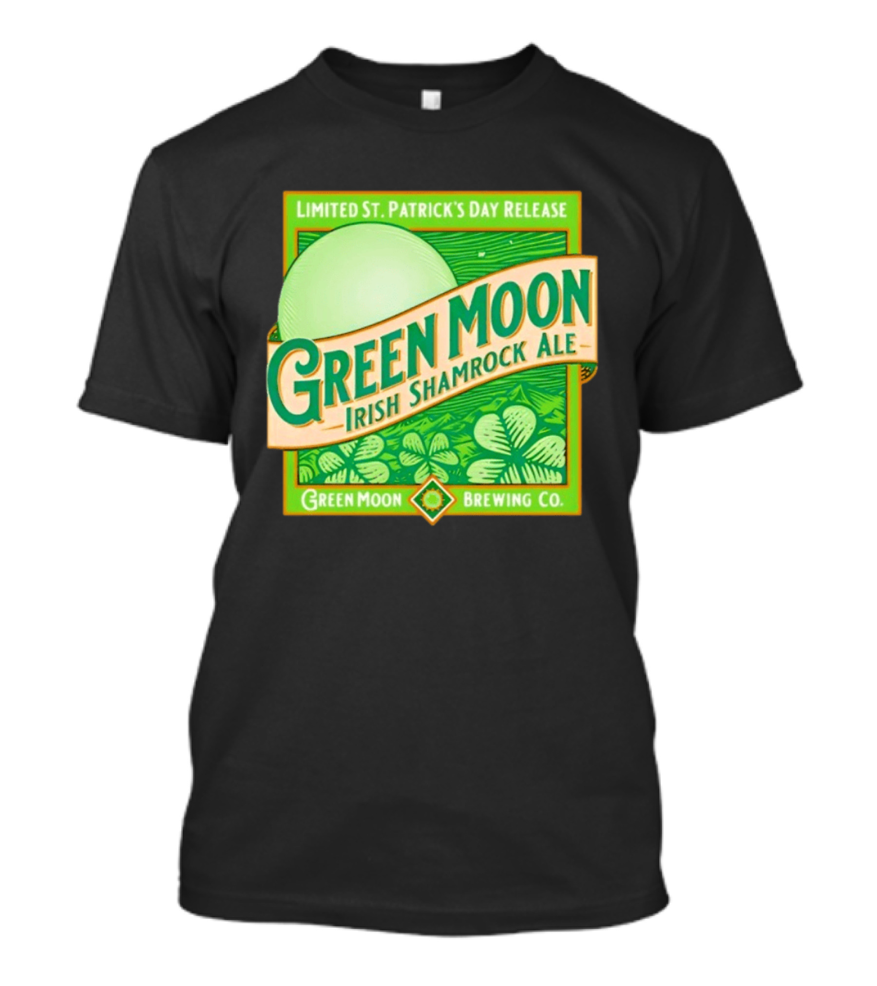 Green Moon Irish Shamrock Ale Limited St. Patrick's Day Release Green Moon Brewing Co T-Shirt