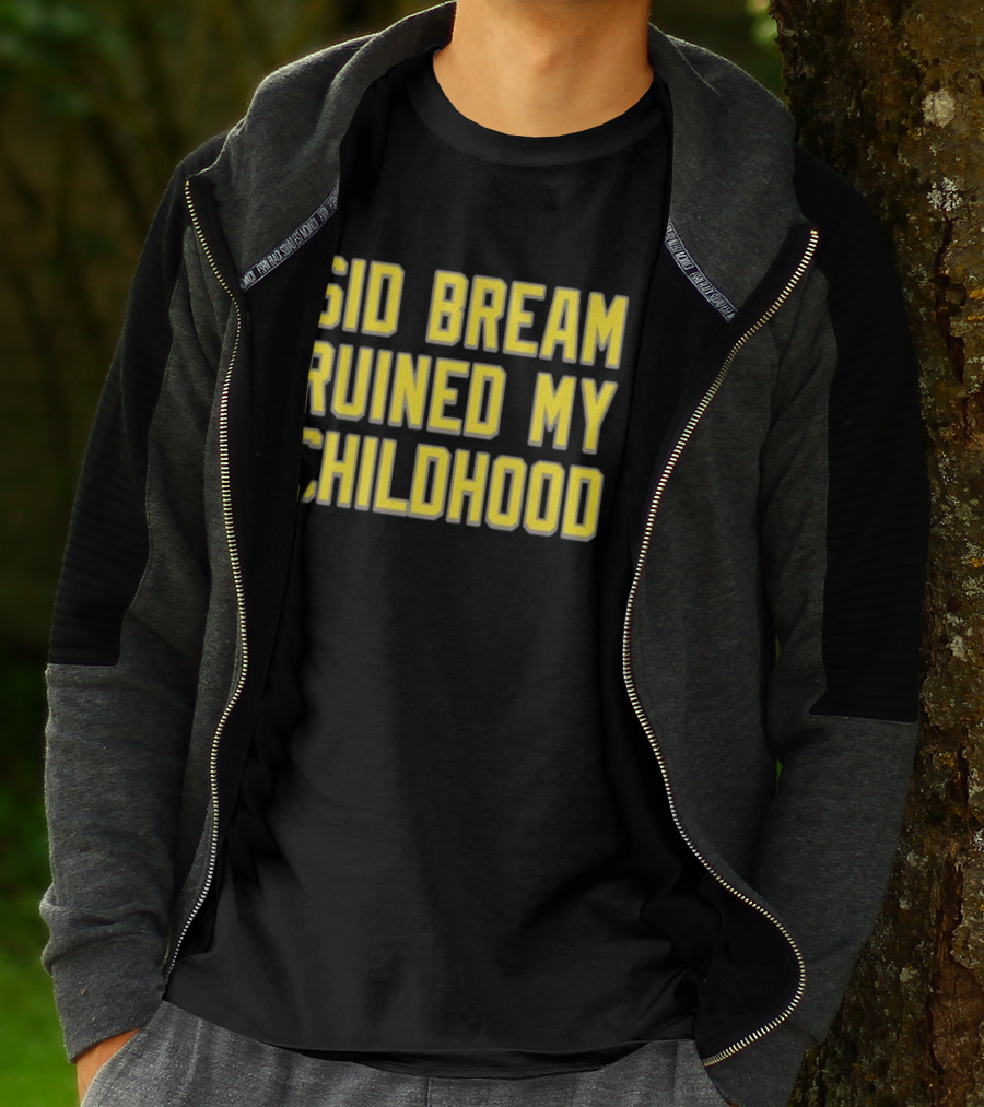Sid Bream Ruined My Childhood Sports Nostalgia Fan T-Shirt