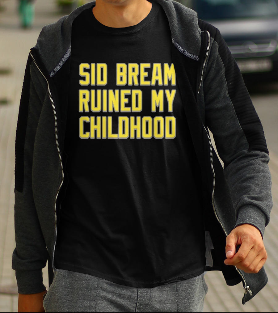 Sid Bream Ruined My Childhood Sports Nostalgia Fan T-Shirt