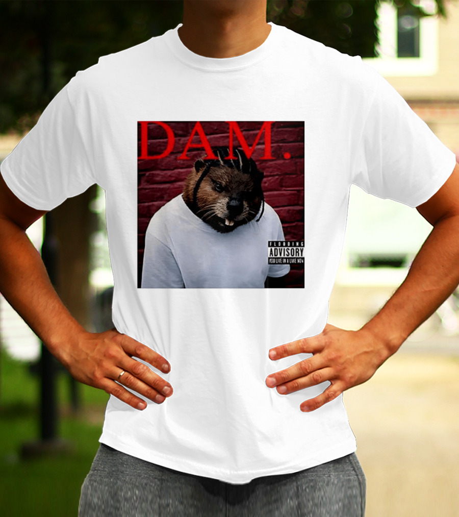 DAM Beavrick Logmar Flooding You Live In A Lake New T-Shirt