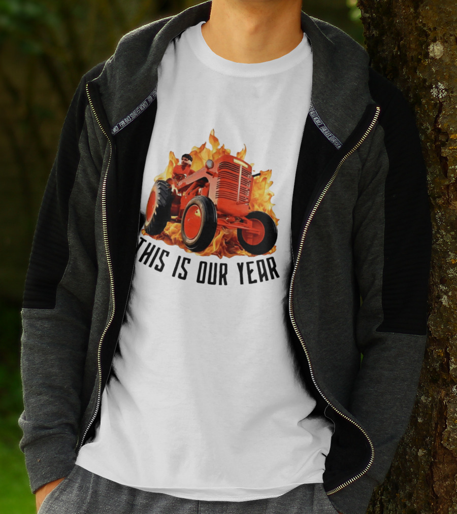 This Is Our Year Tractor Flames T-Shirt