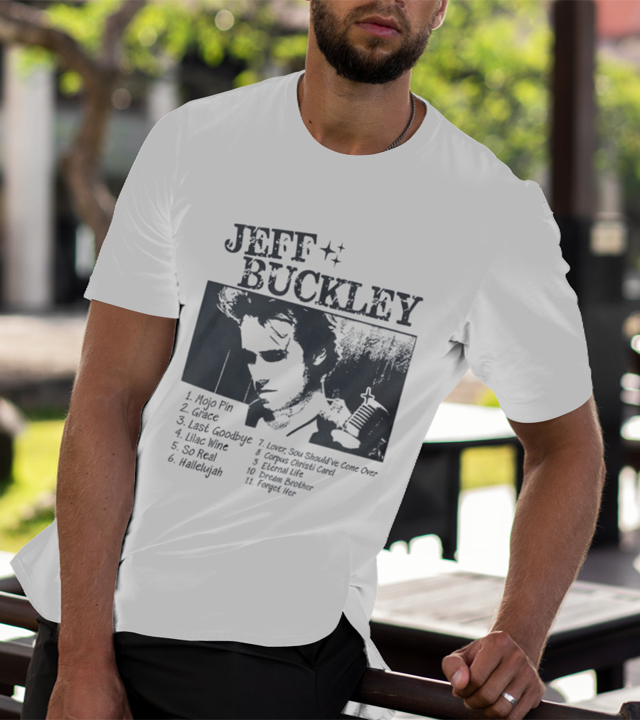 Jeff Buckley Mojo Pin Grace Last Goodbye Lover Hallelujah Eternal Life Dream Brother T-Shirt