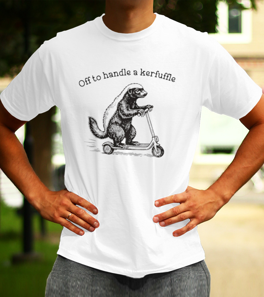 Off To Handle A Kerfuffle Honey Badger Scooter Adventure T-Shirt