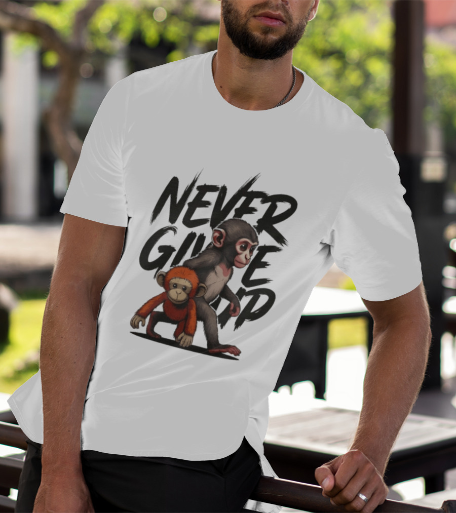 Never Give Up Inspirational Monkeys Motivational Message T-Shirt