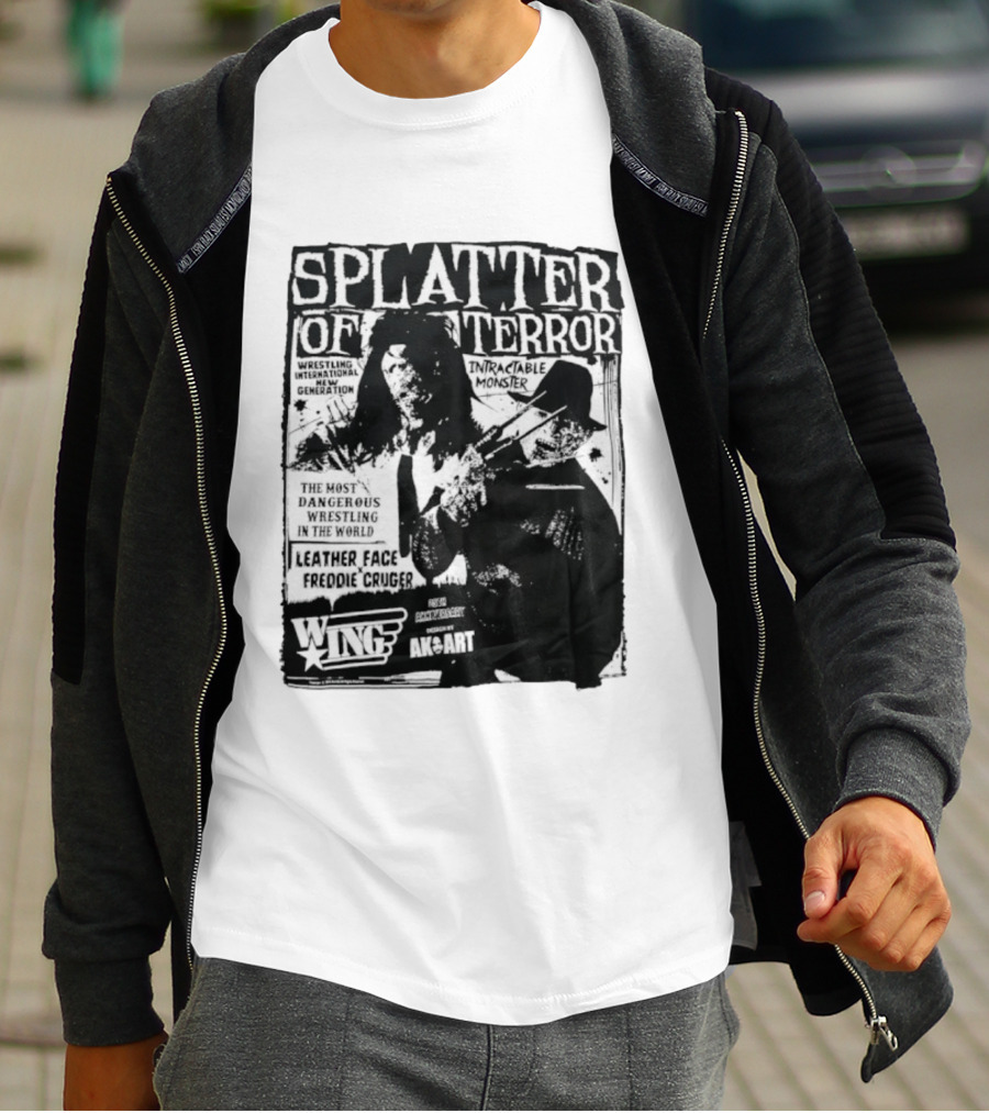 Splatter Of Terror Leatherface Freddy Krueger Wrestling International Intractable Monster T-Shirt