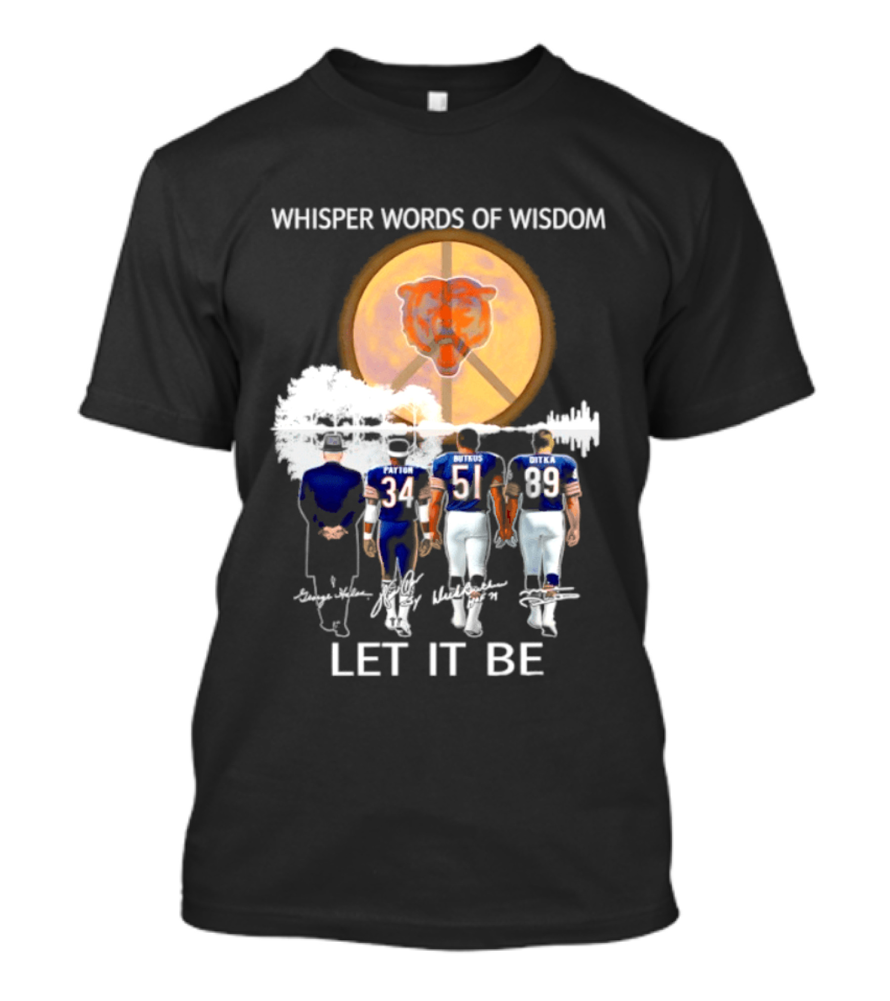 Chicago Bears Coach And Players Whisper Words Of Wisdom Let It Be T-Shirt