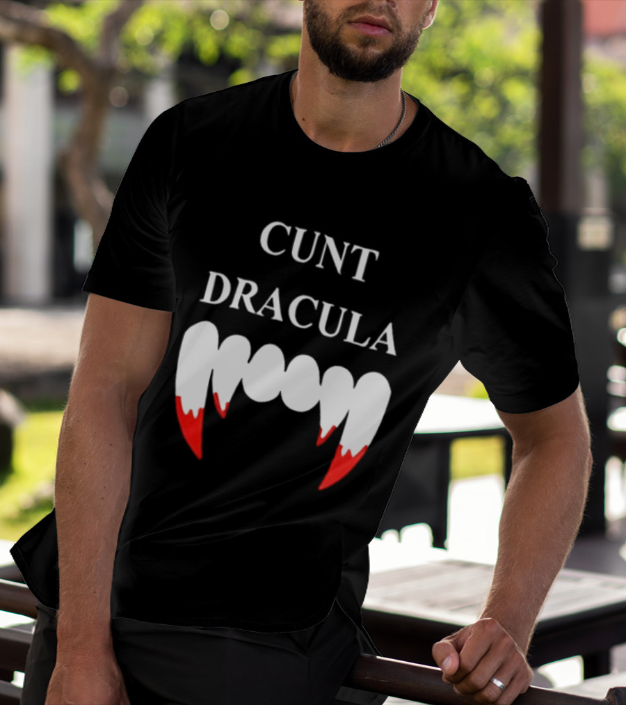 Cunt Dracula Fang Teeth T-Shirt