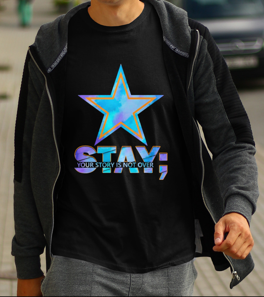 Dallas Cowboys Stay Your Story Is Not Over Star T-Shirt