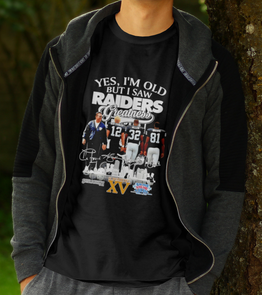 Yes I'm Old But I Saw Raiders Greatness Super Bowl XV Champions T-Shirt