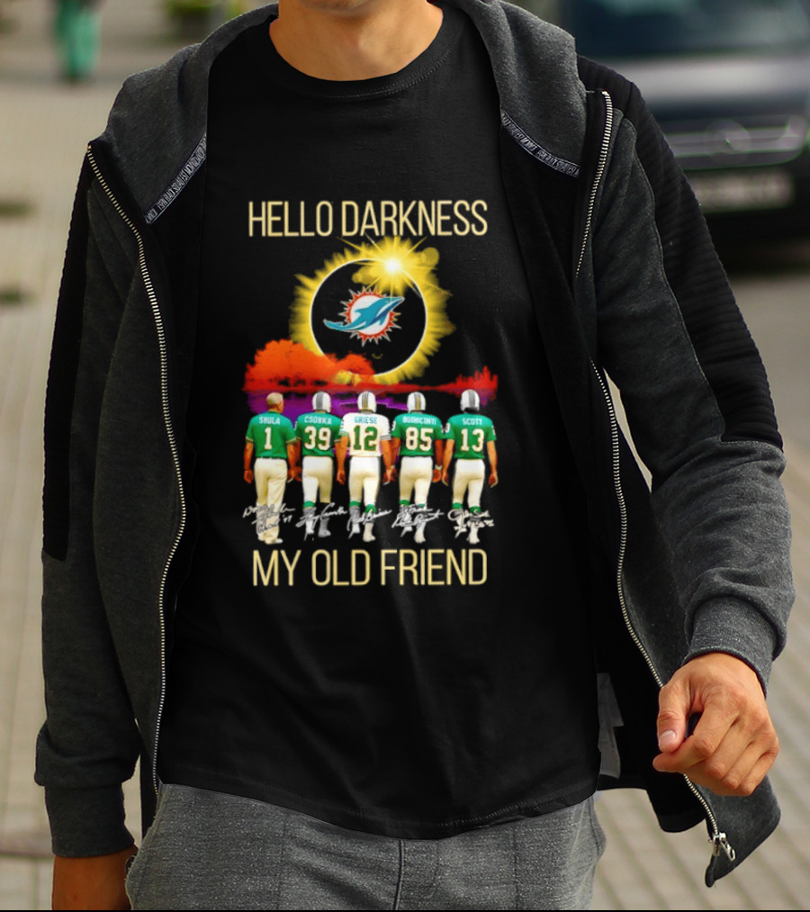 Hello Darkness My Old Friend Miami Dolphins Saula Csonka Griese Buoniconti Scott T-Shirt