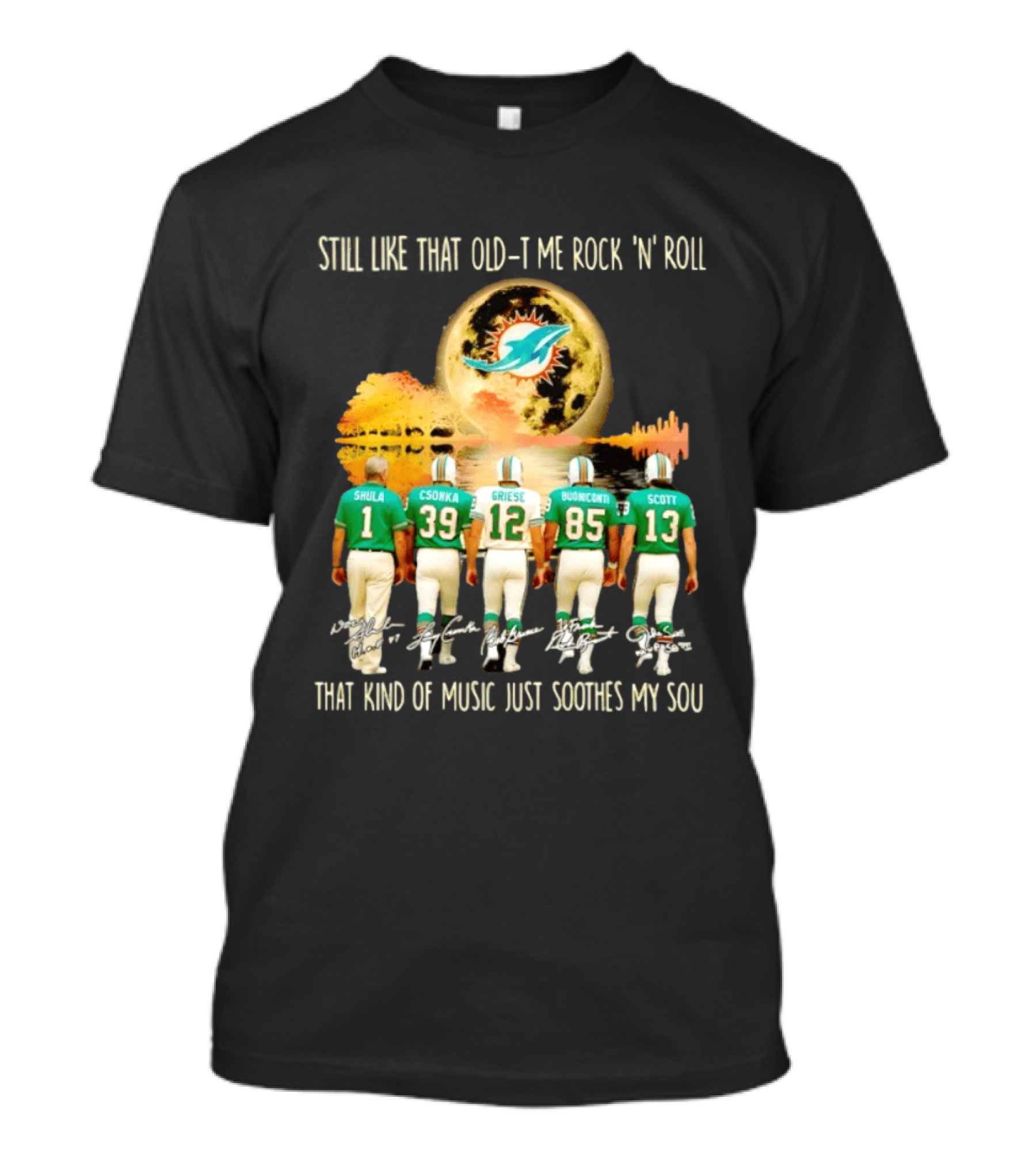Miami Dolphins Shula Csonka Griese Buoniconti Scott Old Time Rock 'N' Roll Moon Skyline T-Shirt
