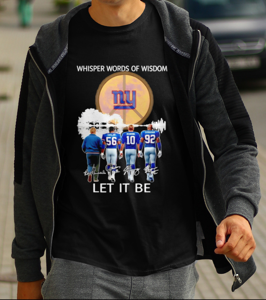 New York Giants Coach Taylor Manning Strahan Whisper Words Of Wisdom Let It Be T-Shirt