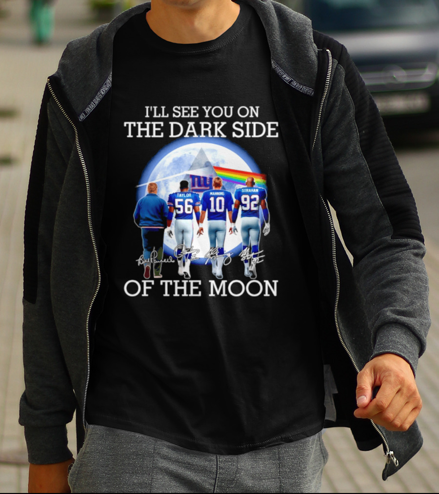 New York Giants Taylor Manning Strahan I'll See You On The Dark Side Of The Moon T-Shirt