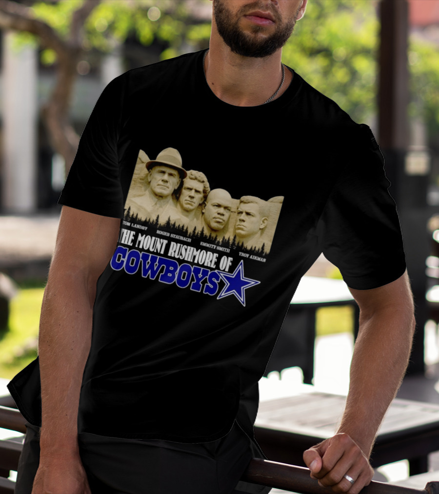 Tom Landry Roger Staubach Emmitt Smith Troy Aikman Mount Rushmore Cowboys Star T-Shirt
