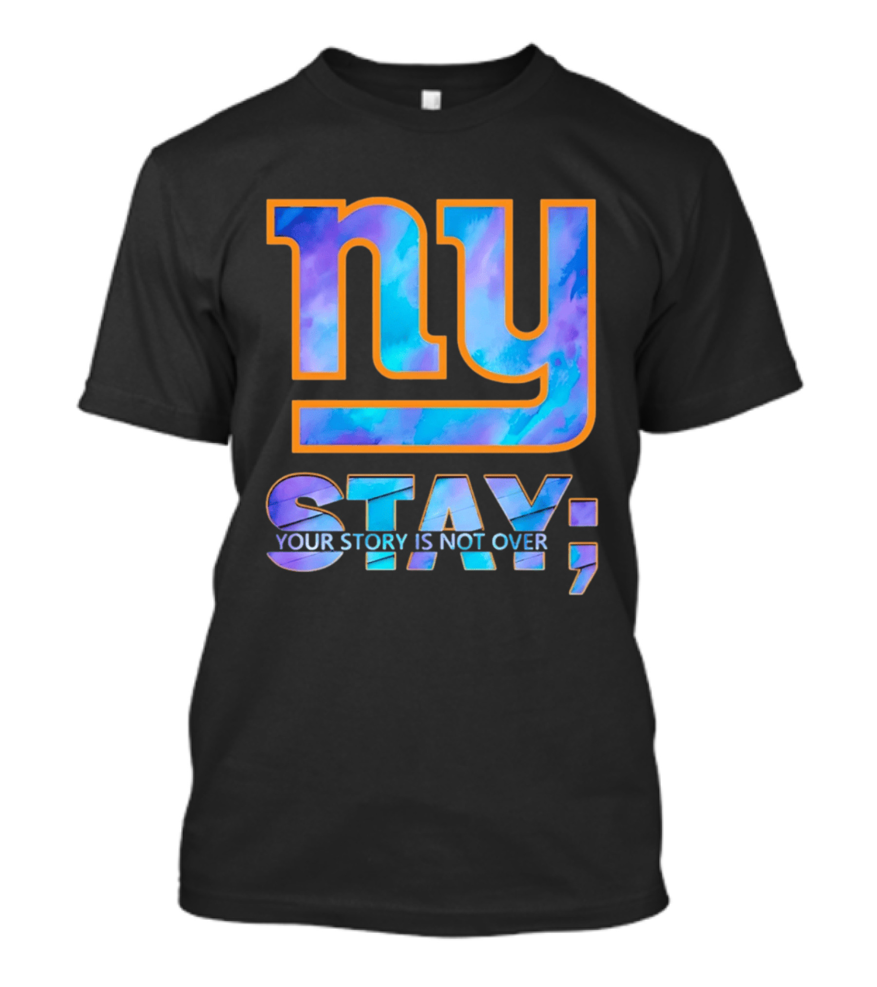 New York Giants NY Stay Your Story Is Not Over T-Shirt