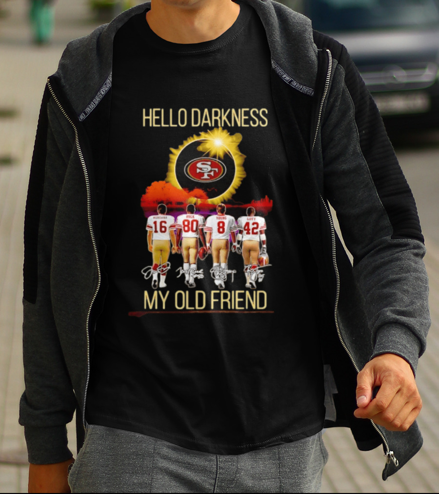 San Francisco 49ers Hello Darkness My Old Friend Montana Rice Young Lott T-Shirt