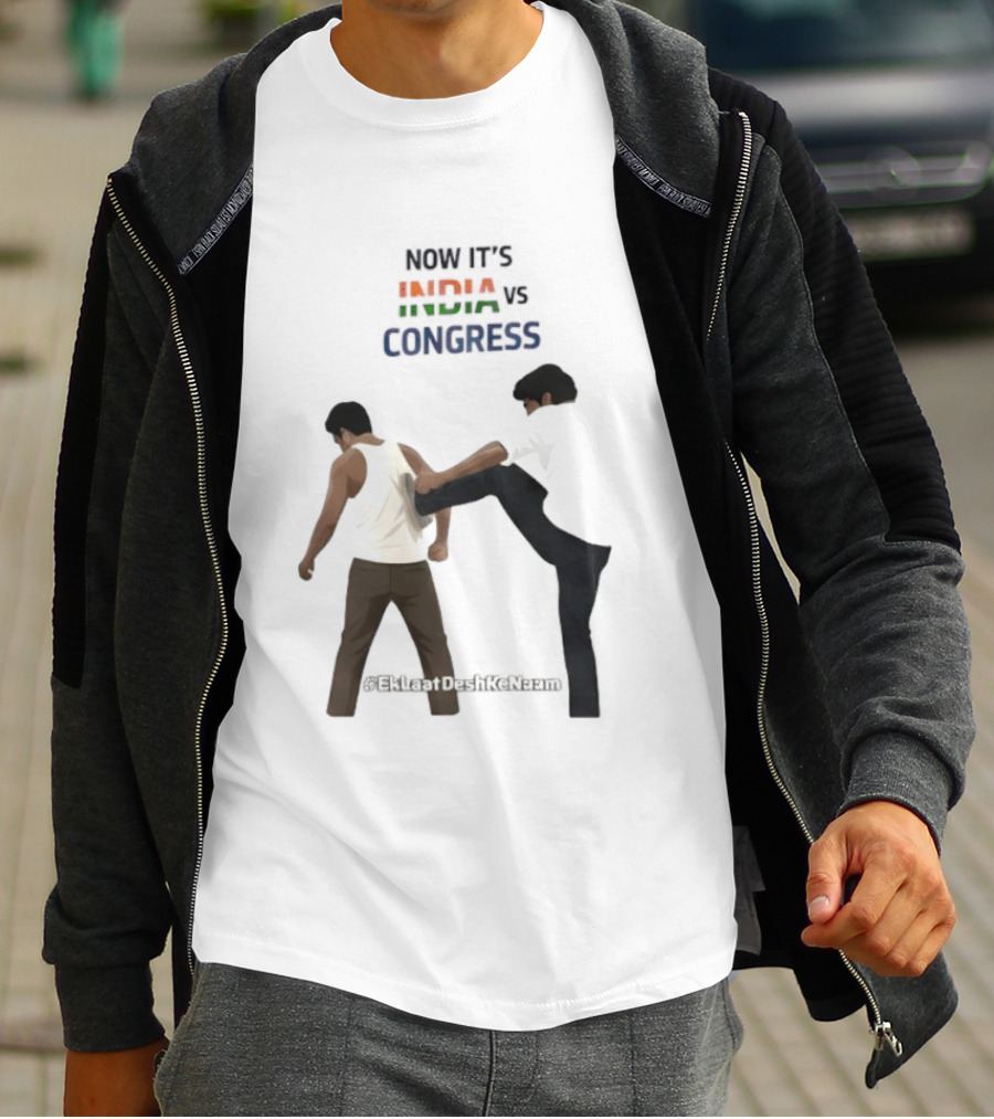 Now It's India Vs Congress EkLaatDeshKeNaam Man Kicking Another Man From Behind T-Shirt