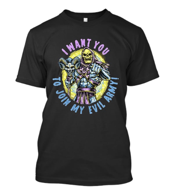 Skeletor I Want You To Join My Evil Army Masters Of The Universe T-Shirt