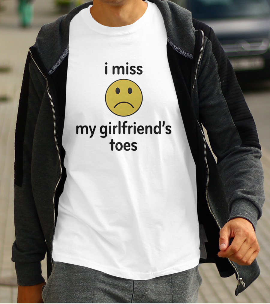 I Miss My Girlfriend's Toes Sad Face Emoji T-Shirt