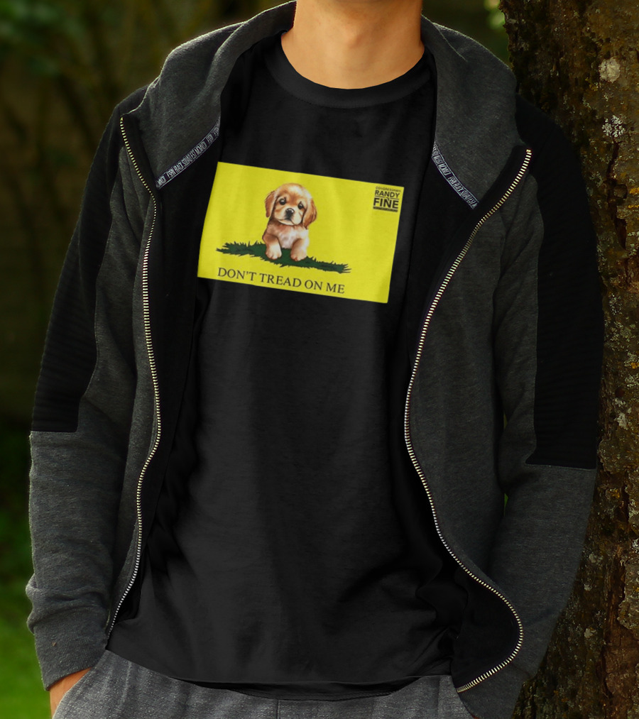 Tommy Robinson Dogs FTW Don't Tread On Me Puppy Randy Fine T-Shirt