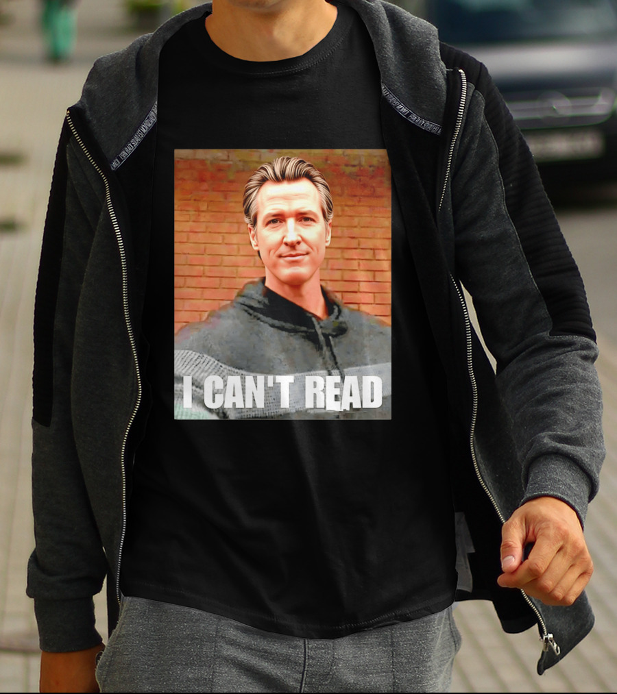 Gavin Newsom Meme I Can't Read Brick Wall T-Shirt