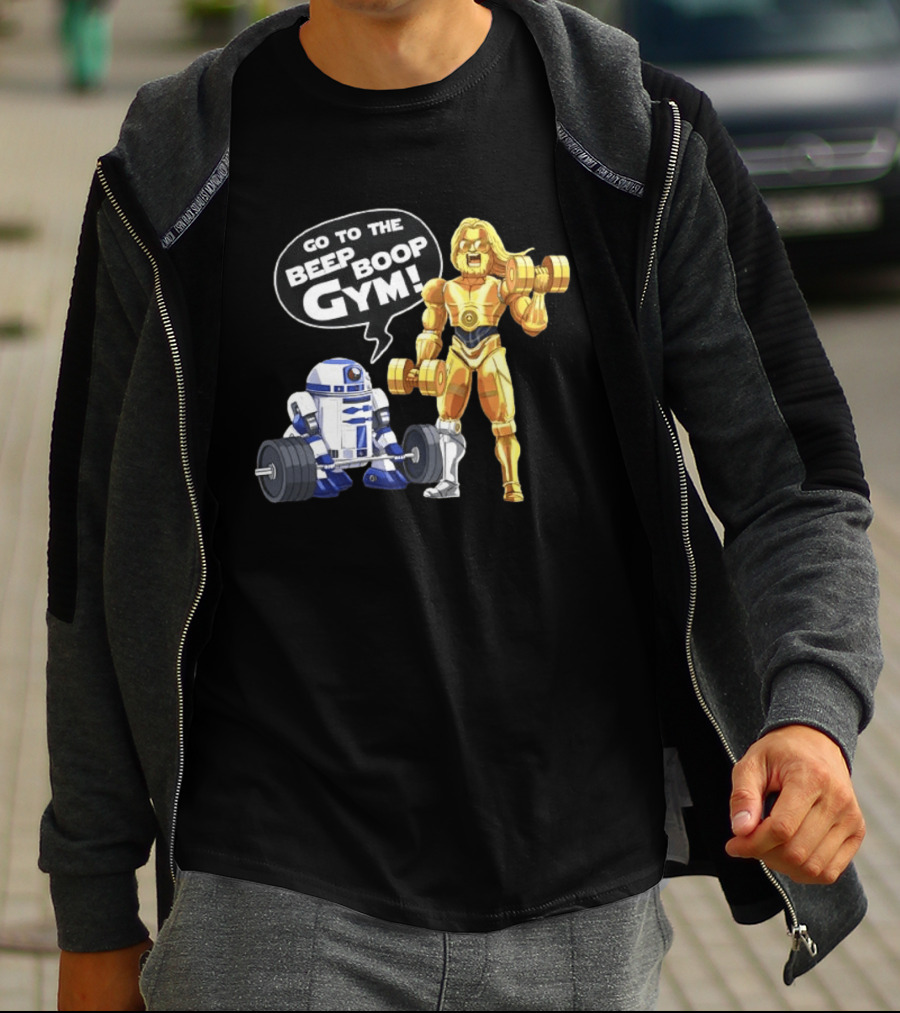 Go To The Beep Boop Gym C 3PO R2 D2 Star Wars Fitness Fun T-Shirt