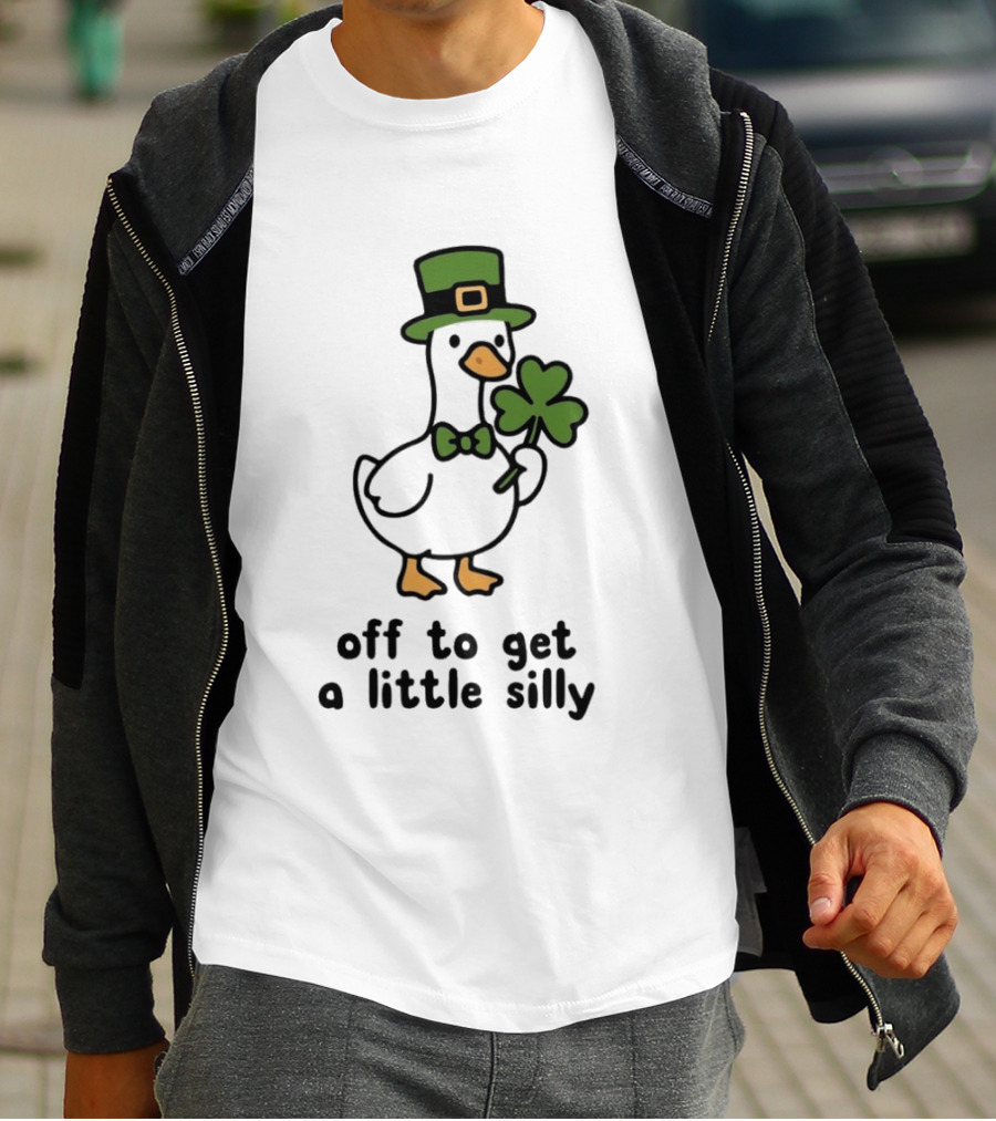 Saint Patricks Day Goose Off To Get A Little Silly T-Shirt