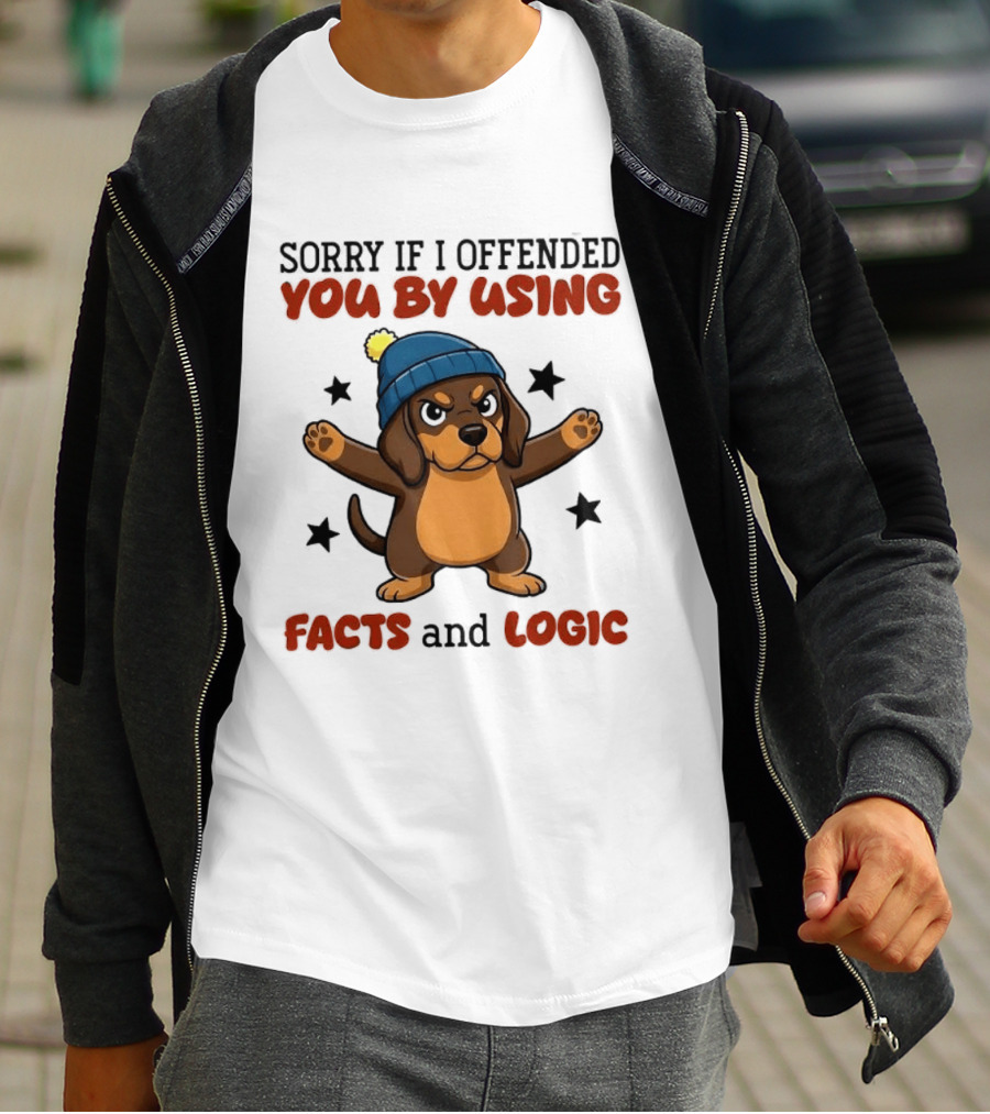 Sorry If I Offended You By Using Facts And Logic Dachshund Wearing Blue Hat T-Shirt