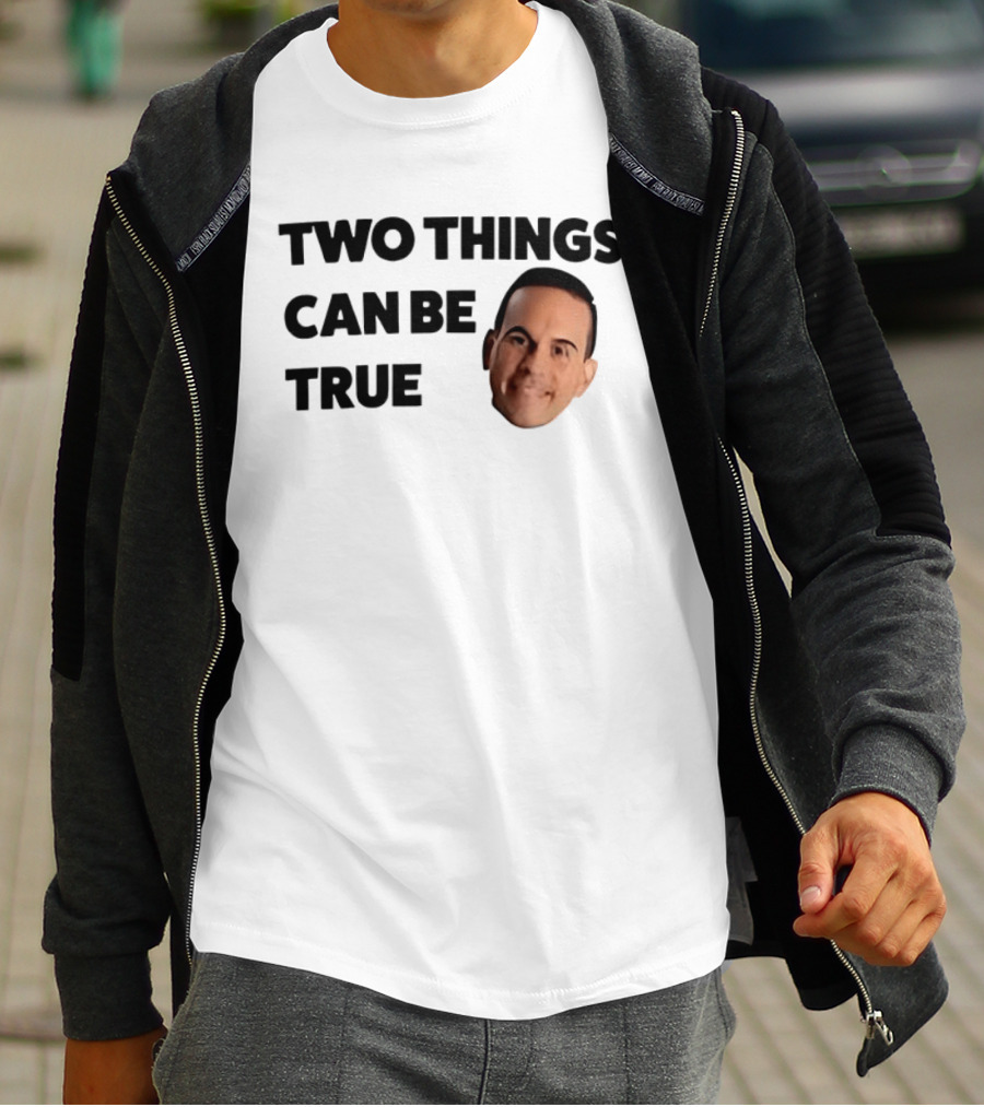 Two Things Can Be True Face T-Shirt