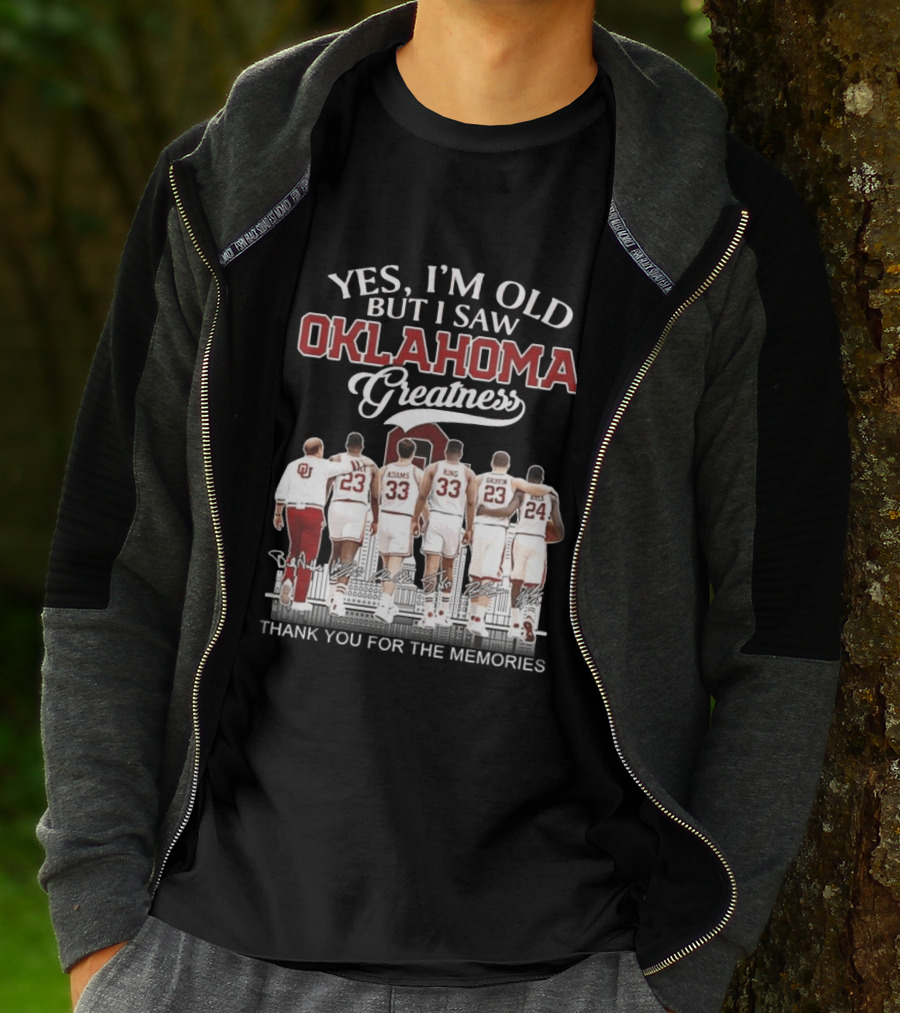 Yes I'm Old But I Saw Oklahoma Greatness Thank You For The Memories T-Shirt