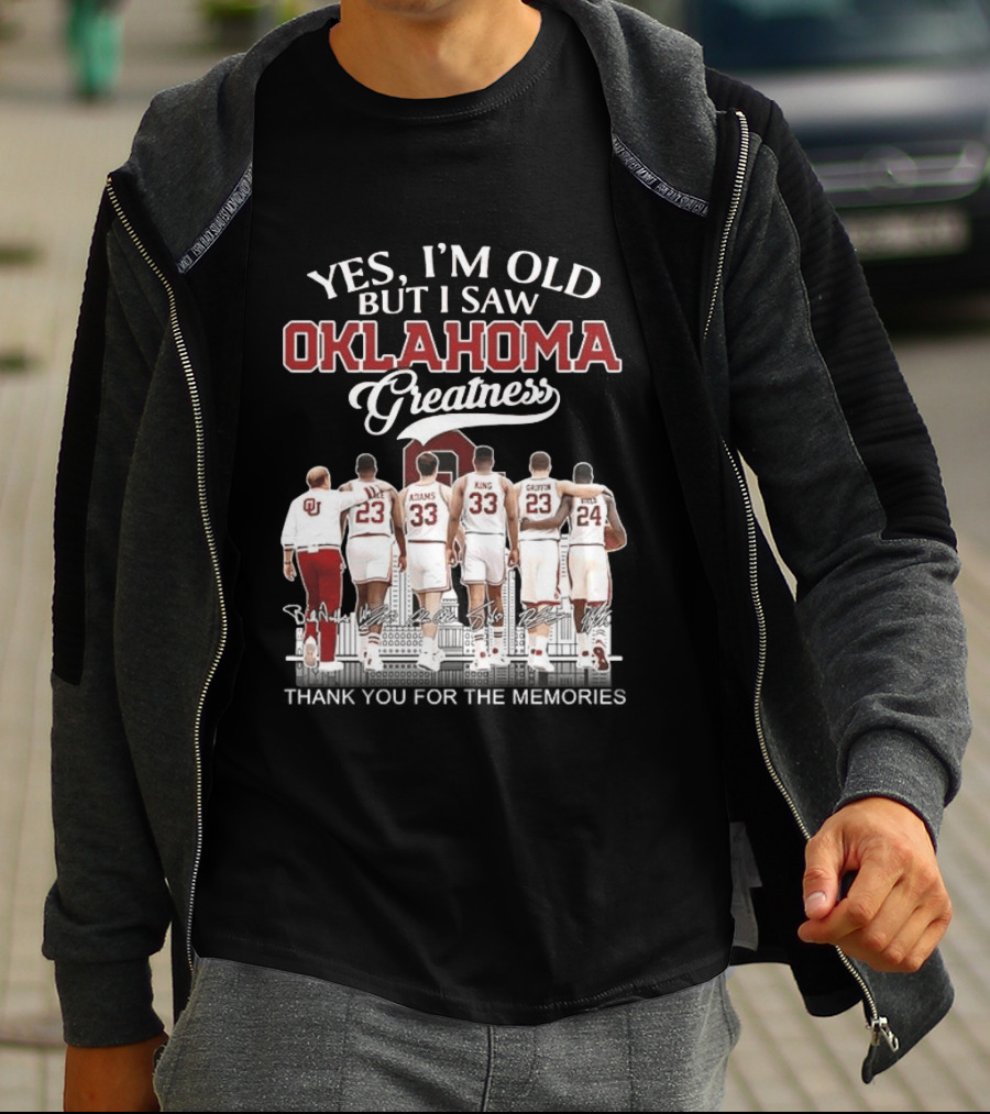 Yes I'm Old But I Saw Oklahoma Greatness Thank You For The Memories T-Shirt