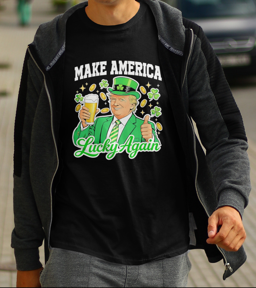 Make America Lucky Again Beer St Patrick's Day T-Shirt