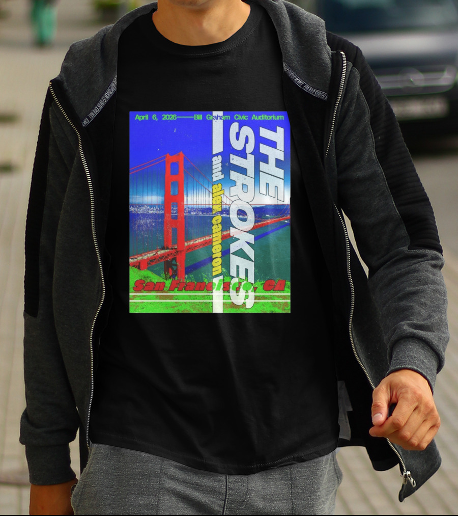 The Strokes And Alex Cameron San Francisco CA 2026 Bill Graham Civic Auditorium April 6 T-Shirt