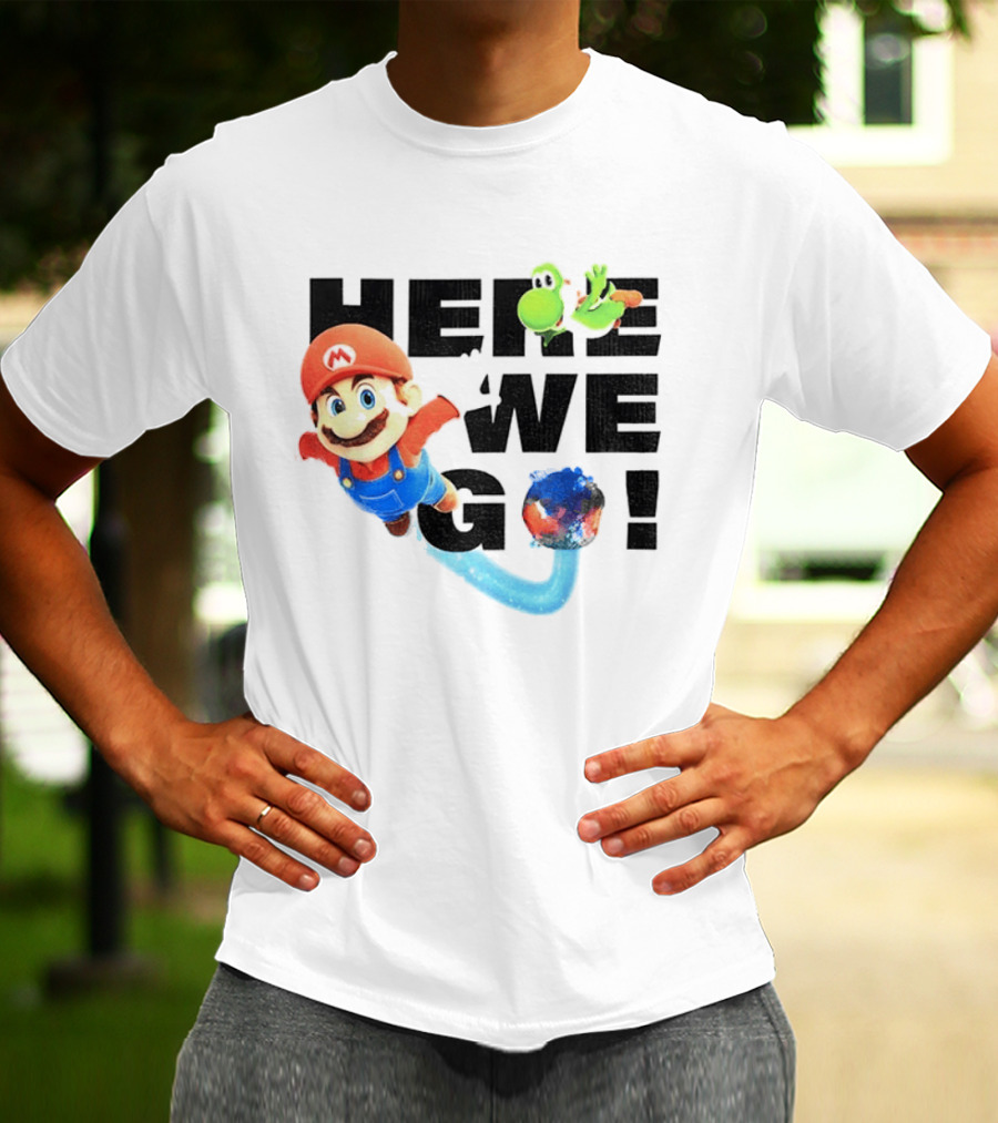 Super Mario 2026 Here We Go Featuring Iconic Characters And Exciting Adventure T-Shirt