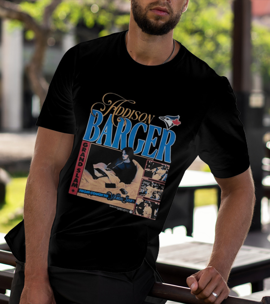 Addison Barger Grand Slam From Couch To Wild Stars Blue Jays T-Shirt