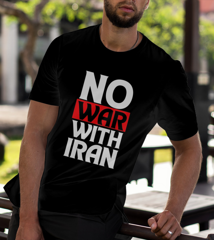No War With Iran Peaceful Protest Message T-Shirt