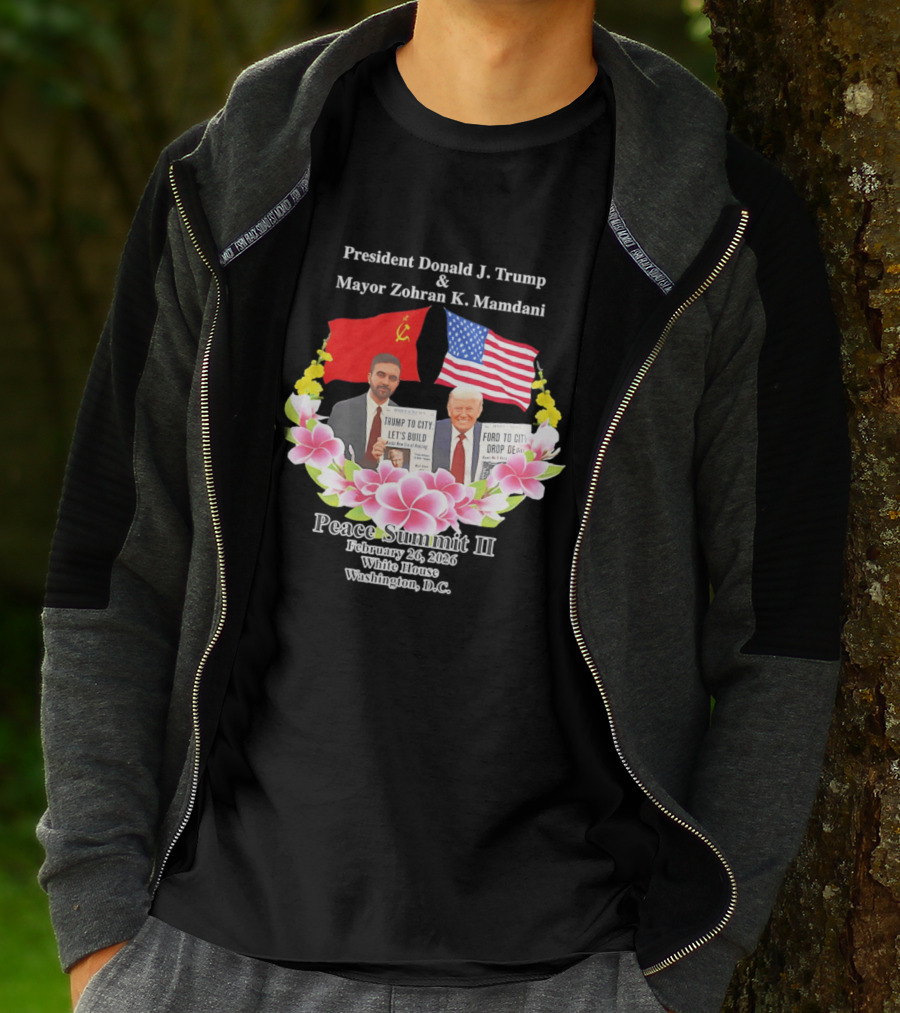 President Donald J. Trump Mayor Zohran K. Mamdani Peace Summit II 2026 Washington D.C. T-Shirt