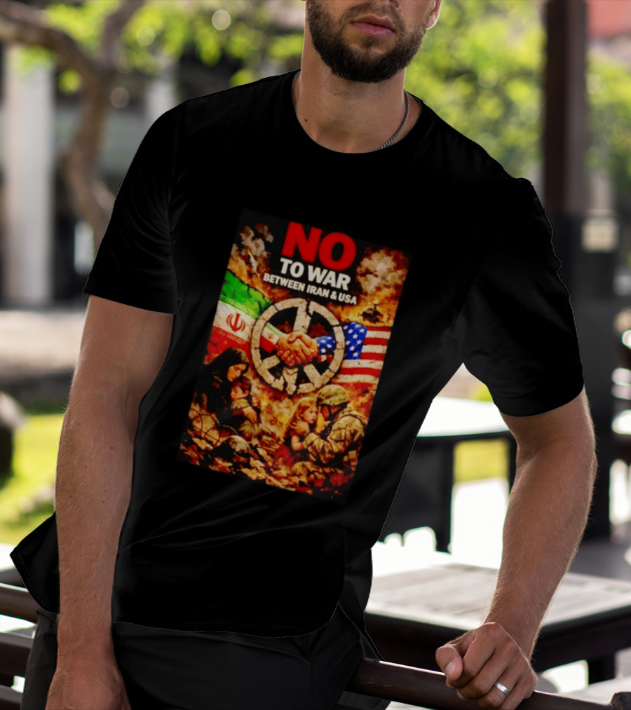 No War Between Iran USA Peace Sign Flag Handshake Unity T-Shirt