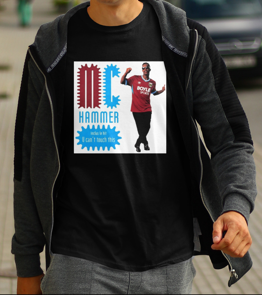 West Ham FC BoyleSports MC Hammer U Can't Touch This T-Shirt