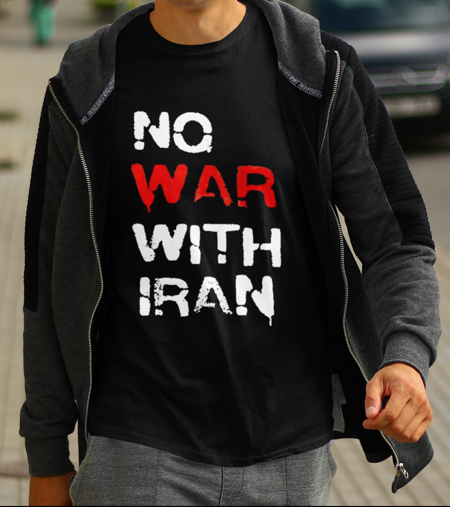 No War With Iran Antiwar Message T-Shirt
