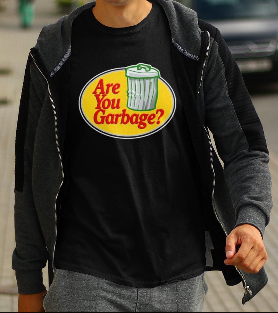 Are You Garbage Trash Can Logo Pro Fishing T-Shirt