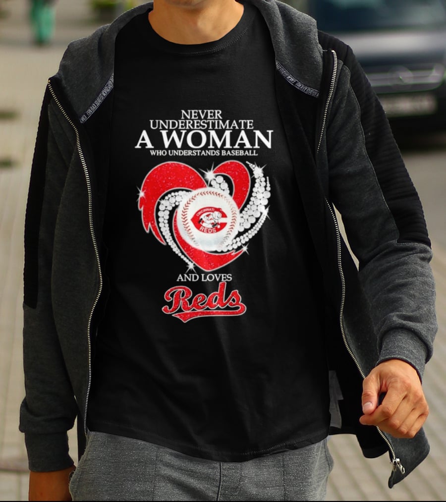 Never Underestimate A Woman Who Understands Baseball And Loves Cincinnati Reds Diamond Heart T-Shirt