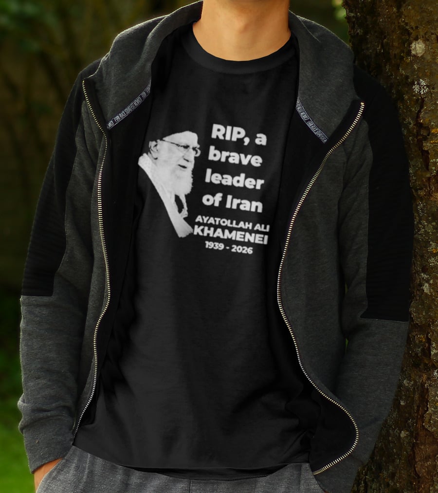RIP Ayatollah Ali Khamenei A Brave Leader Of Iran 1939 2026 T-Shirt
