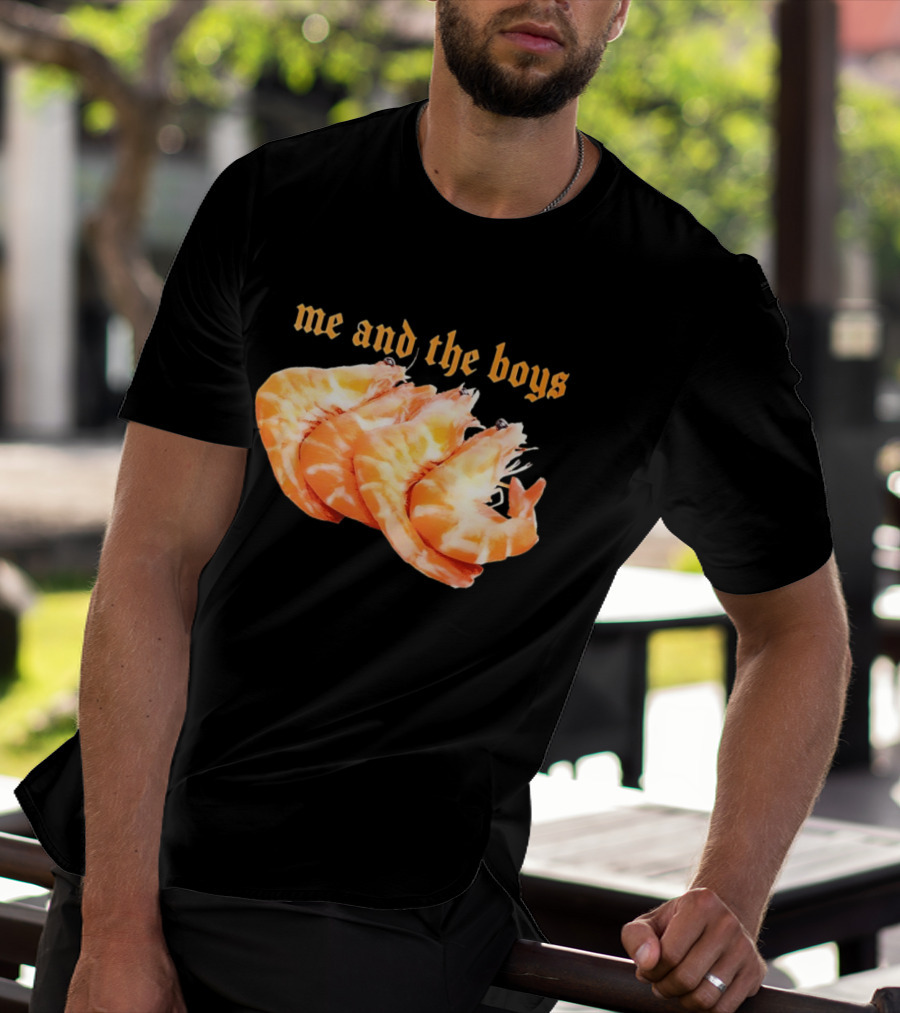 Shrimp Me And The Boys Funny Seafood Humor T-Shirt