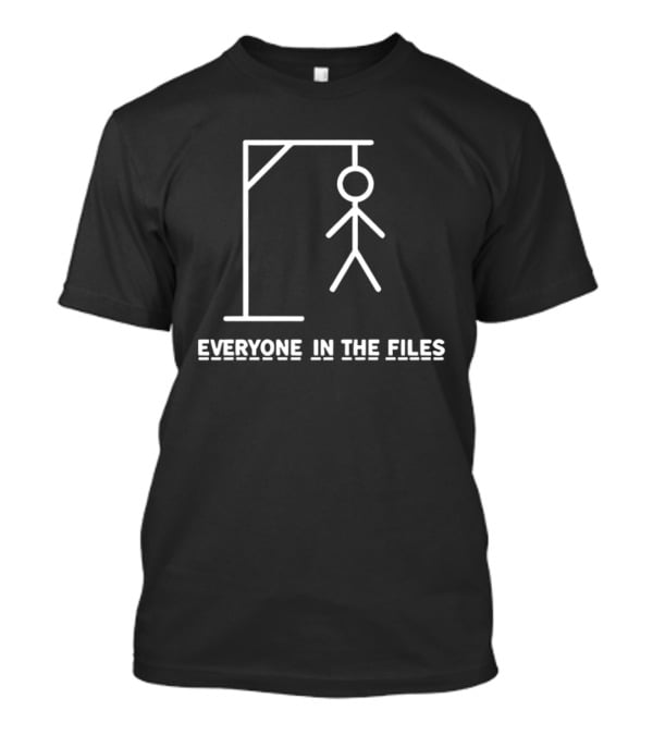 Everyone In The Files Hangman Stick Figure T-Shirt
