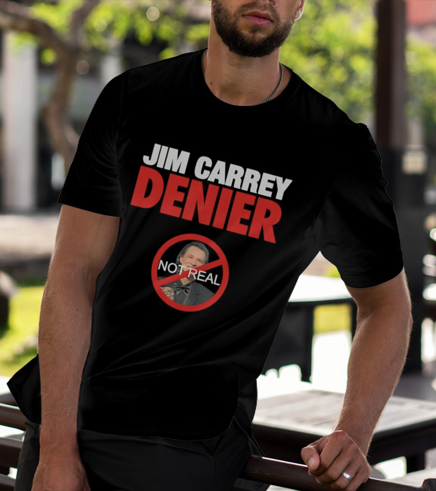 Jim Carrey Denier Not Real Image Circular Crossed Out T-Shirt