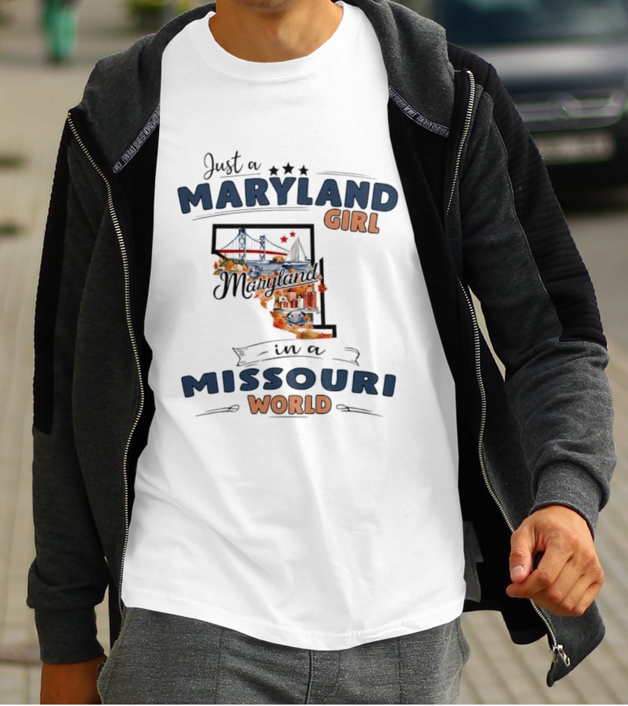 Just A Maryland Girl In A Missouri World State Map T-Shirt