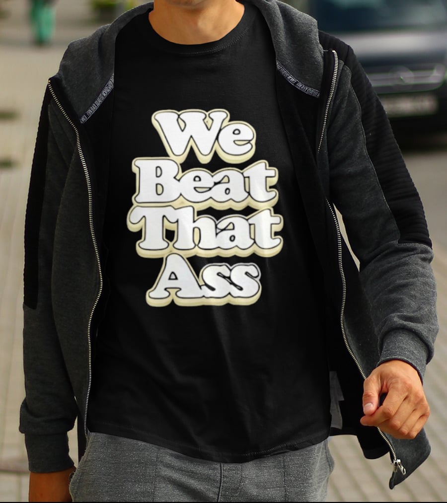 USF We Beat That Ass T-Shirt