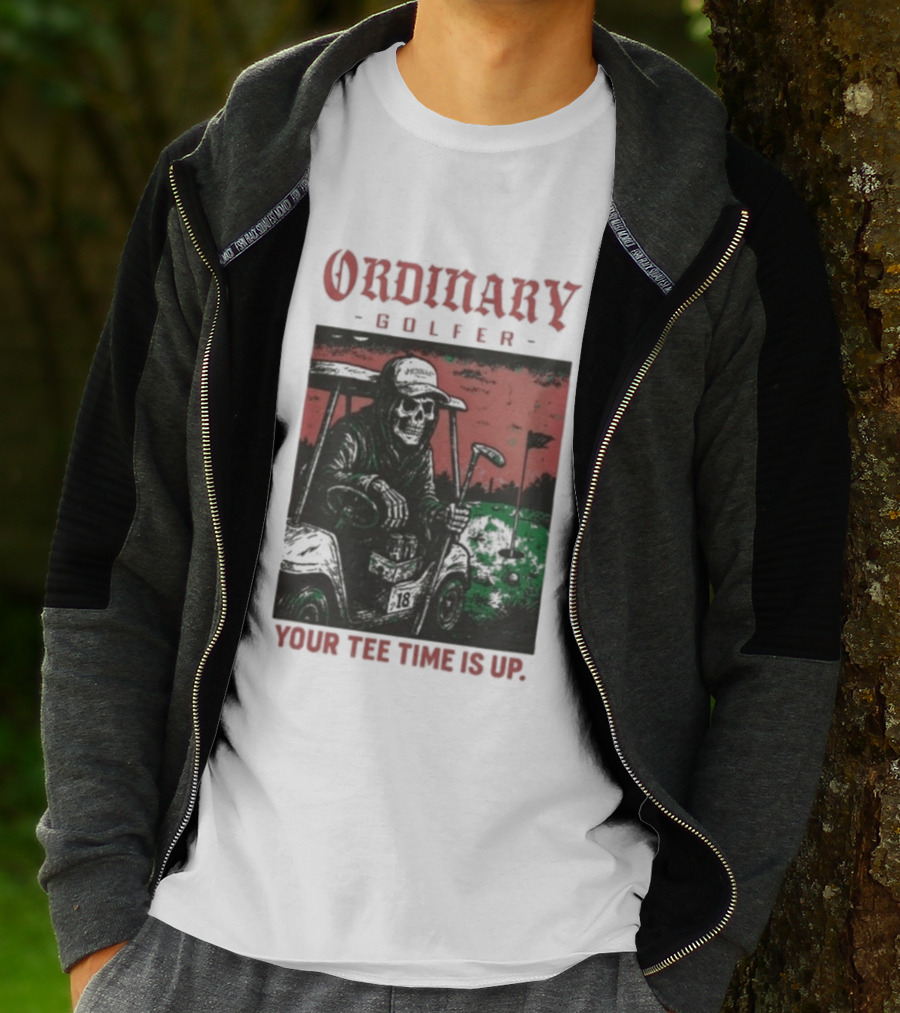 Ordinary Golfer Your Time Is Up T-Shirt