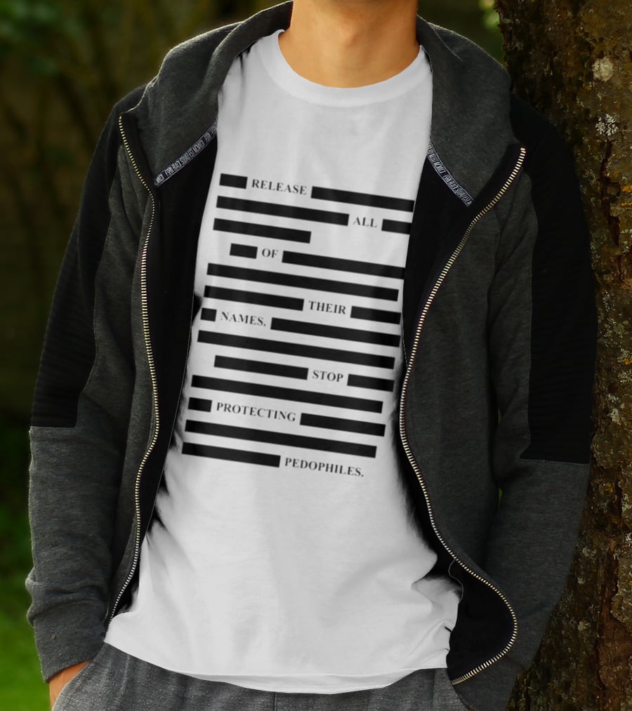 Release All Of Their Names Stop Protecting Pedophiles T-Shirt